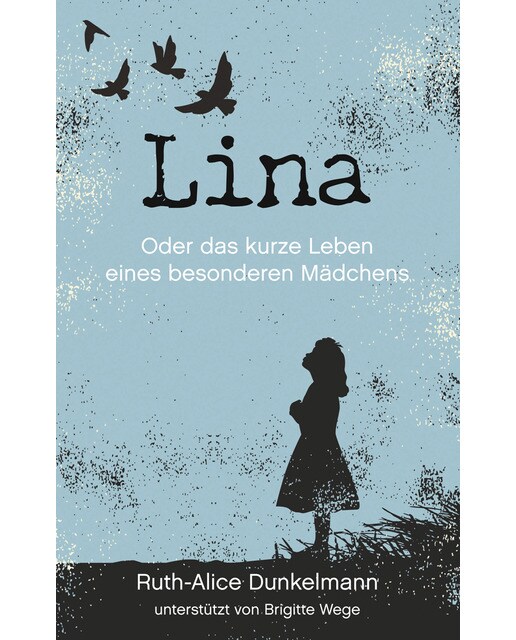 Lina: Oder das kurze Leben eines besonderen Mädchens (Capa mole) 1