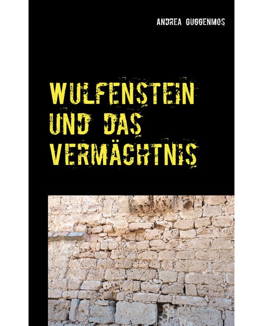 Wulfenstein und das Vermächtnis 1