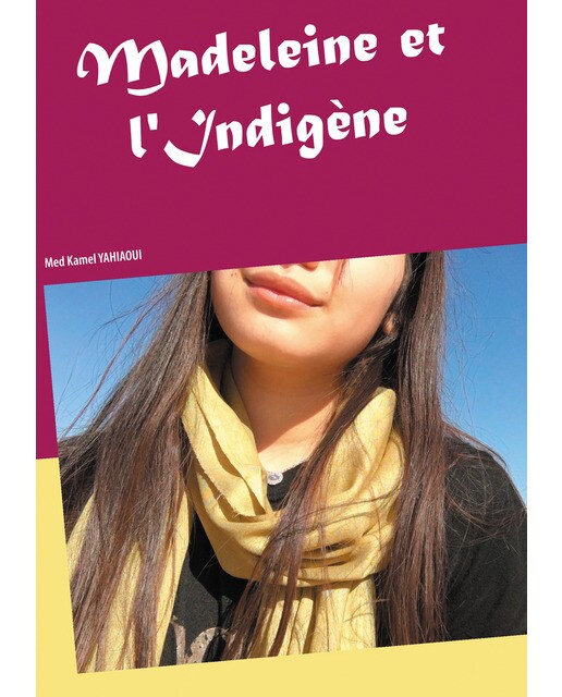 Madeleine et l'Indigène 1