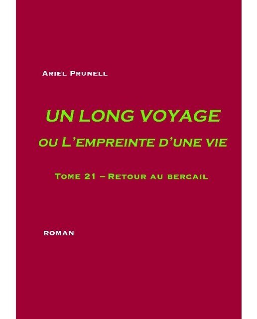 Un long voyage ou L'empreinte d'une vie - tome 21: Tome 21 - Retour au bercail (Capa dura) 1