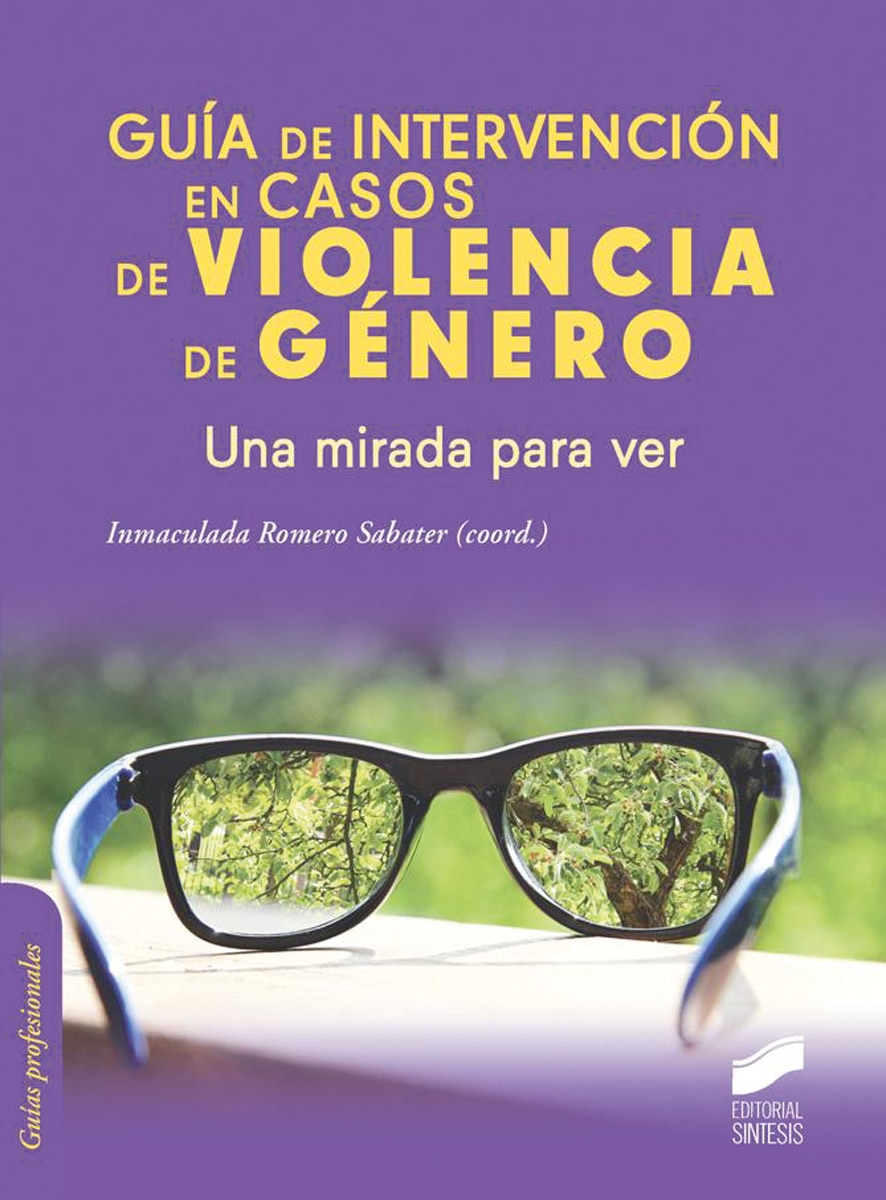 Guía de intervención en casos de violencia de género: Una mirada para ver 1