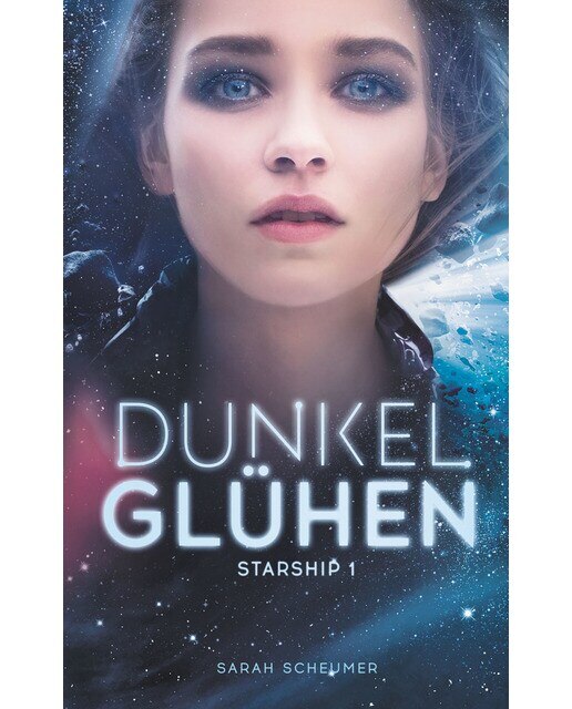 Dunkelglühen: Starship 1(Tapa blanda) 1