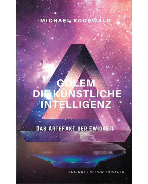 GOLEM - Die Künstliche Intelligenz: Das Artefakt der Ewigkeit 1