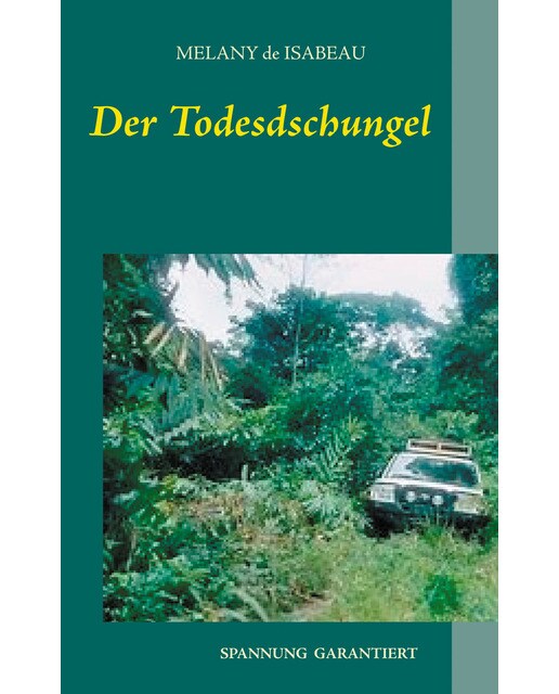 Der Todesdschungel 1