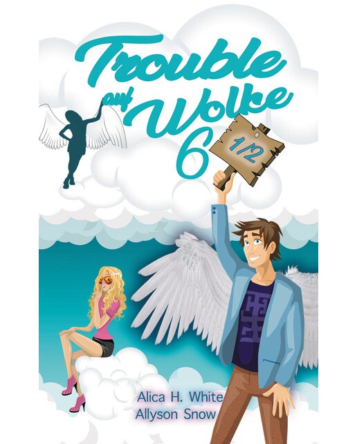 Trouble auf Wolke 6 1/2 1