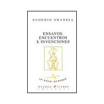 Ensayos, encuentros e invenciones