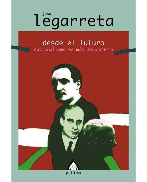 Desde el futuro: Nacionalismo es más democracia(Tapa blanda) 1