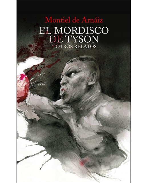 El mordisco de tyson y otros relatos(Tapa blanda) 1