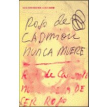 Rojo de cadmio nunca muere