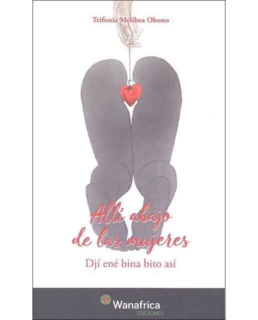 Imagem 0 de Alli abajo de las mujeres: Djí ené bina bito así(Tapa blanda)