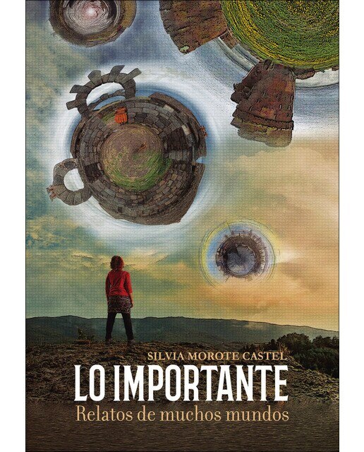 Lo importante. Relatos de muchos mundo(Tapa blanda) 1