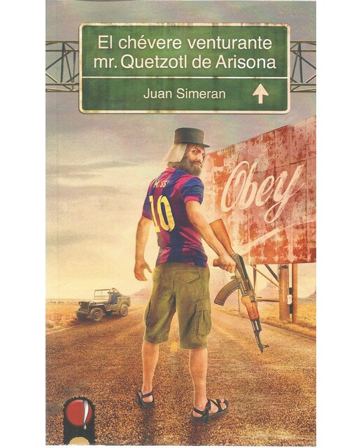 El chévere venturante mr. Quetzotl de arisona(Tapa blanda) 1