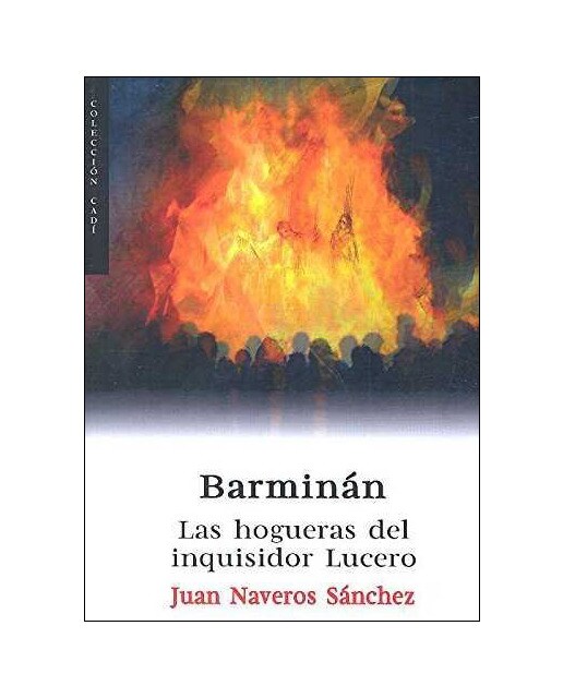 Barminán: Las hogueras del inquisidor lucero(Tapa blanda) 1