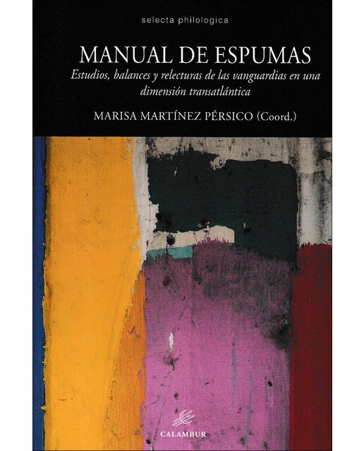 Manuel de espumas: Estudis, balances y relectyras de las vanguardias(Tapa blanda) 1