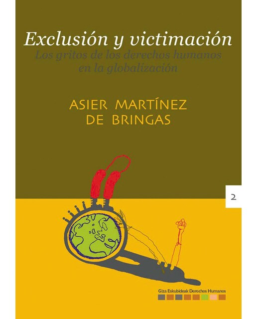 Exclusión y victimación: Los gritos de los derechos humanos en la globalización(Tapa blanda) 1
