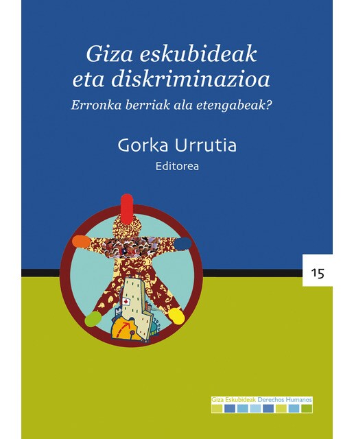 Giza eskubideak eta diskriminazioa: Erronka berriak ala etengabeak?