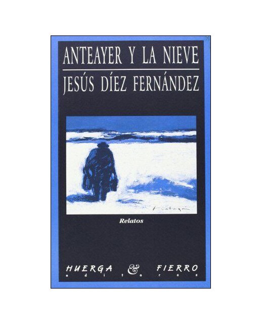 Anteayer y la nieve(Tapa blanda) 1