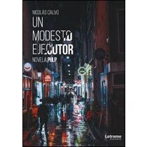 Un modesto ejecutor. Novela "pulp"