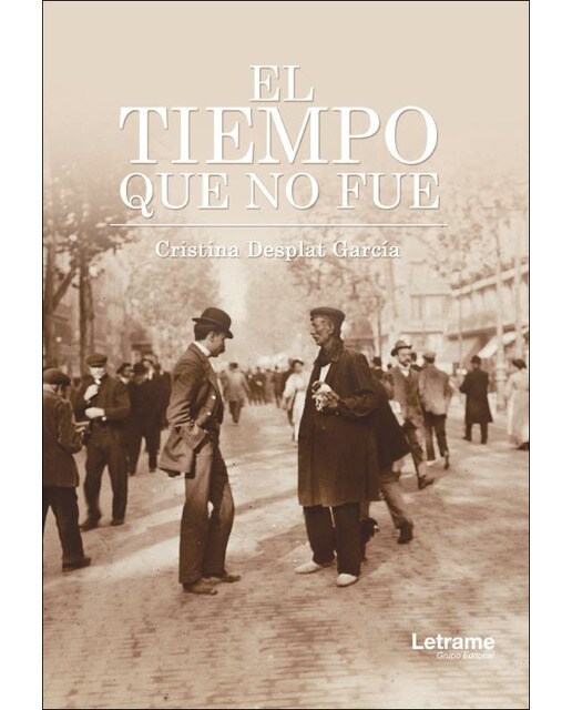 El tiempo que no fue(Tapa blanda) 1