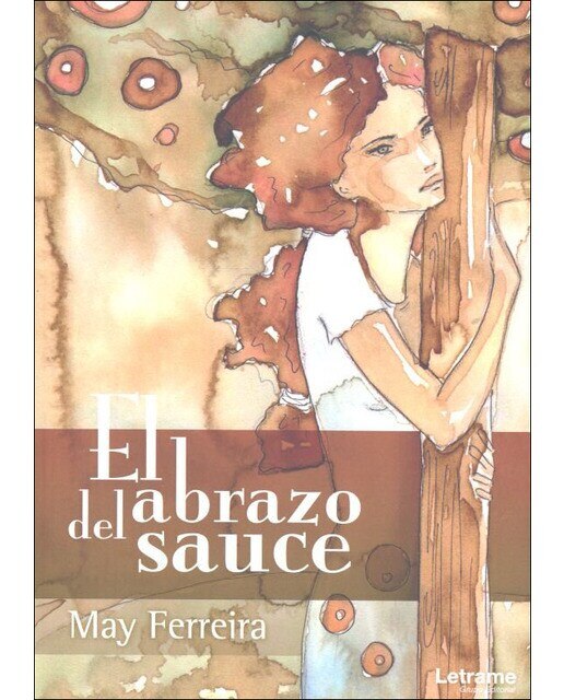 El abrazo del sauce(Tapa blanda) 1