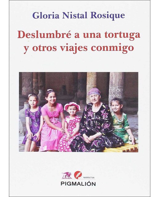 Deslumbre a una tortuga y otros viajes conmigo 1
