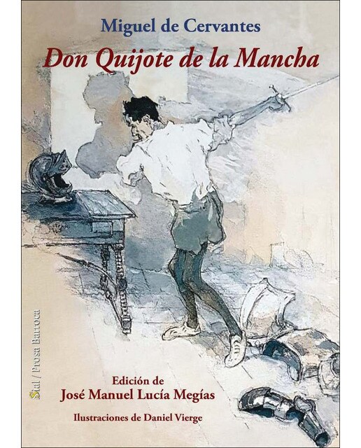 Don quijote de la mancha: Ed. José manuel lucía megías. Ilustraciones daniel vierge