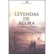 Leyendas de ácora. : El libro de nar
