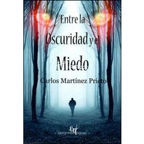Entre la oscuridad y el miedo