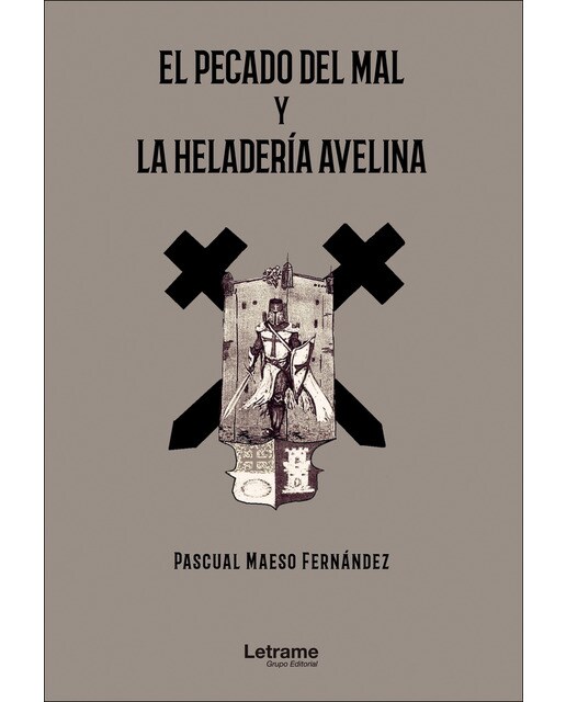 El pecado del mal y la heladería avelina(Tapa blanda) 1