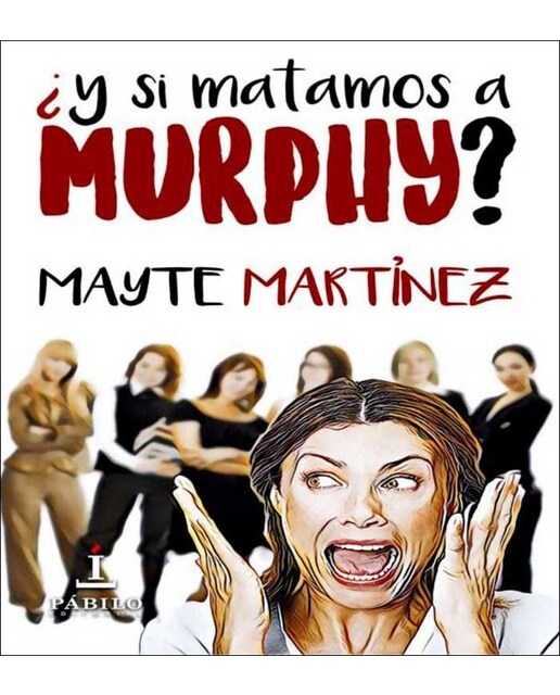 ¿y si matamos a murfhy?(Tapa blanda) 1