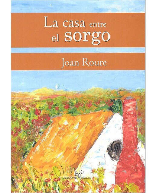 La casa entre el sorgo(Tapa blanda) 1