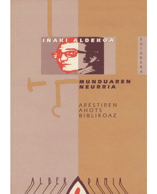 Munduaren neurria: Arestiren ahots bibliokoaz(Tapa blanda) 1