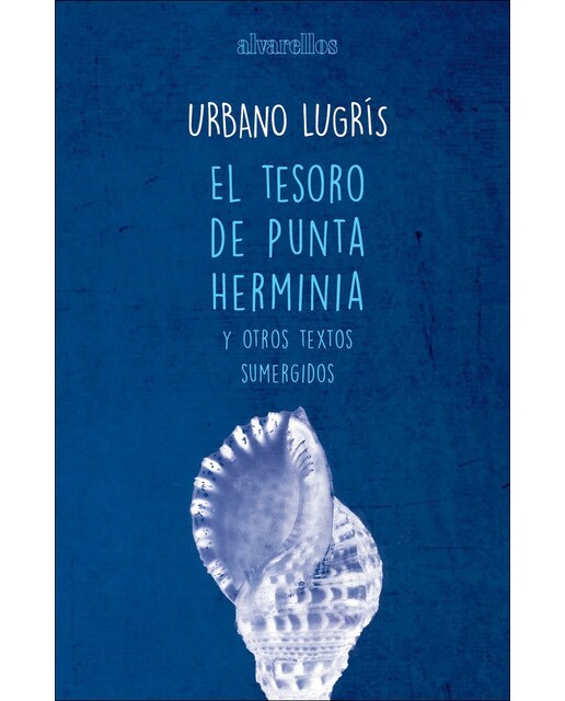 El tesoro de punta herminia y otros textos sumergidos(Tapa blanda) 1