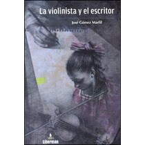 Imagem 0 de Violinista y el escritor,la