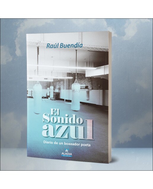 El sonido azul: Diario de un boxeador poeta(Tapa blanda) 1