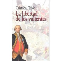 Imagen 0 de La libertad de los valientes (Tapa blanda)