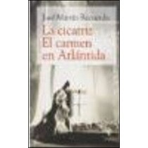 Cicatriz el carmen en atlantida alhulia