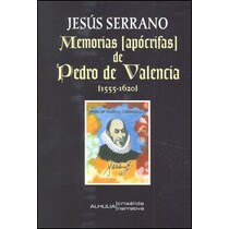 Memorias [apócrifas] de pedro de valencia