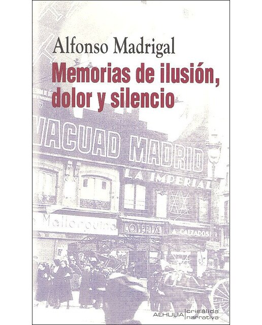 Memorias de ilusión, dolor y silencio(Tapa blanda) 1