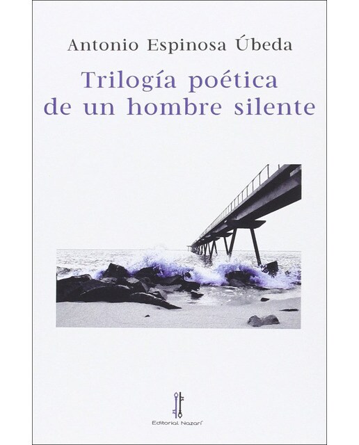 Trilogía poética de un hombre silente(Tapa blanda) 1