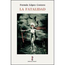Imagen 0 de La fatalidad (Tapa blanda)
