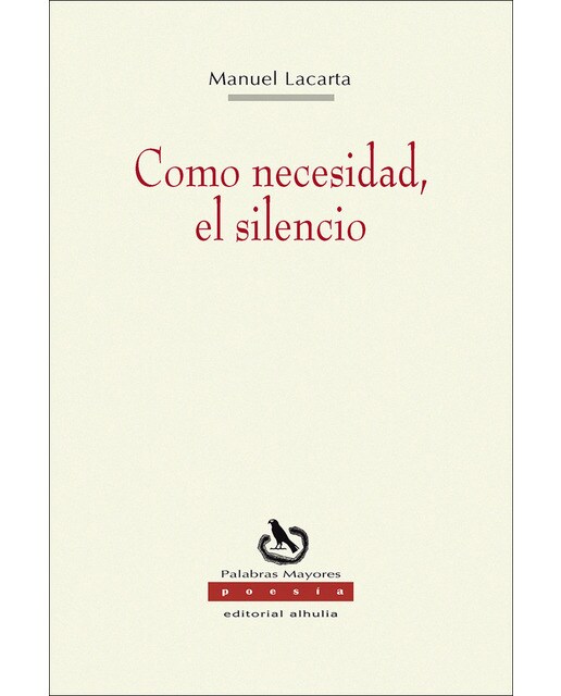 Como necesidad, el silencio(Tapa blanda) 1