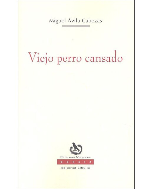 Viejo perro cansado(Tapa blanda) 1