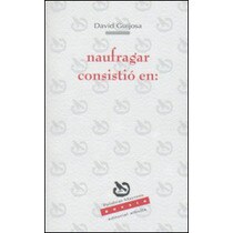 Naufragar consistio en
