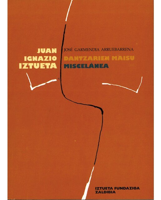 Juan ignazio iztueta, dantzarien maisu miscelánea(Tapa blanda) 1