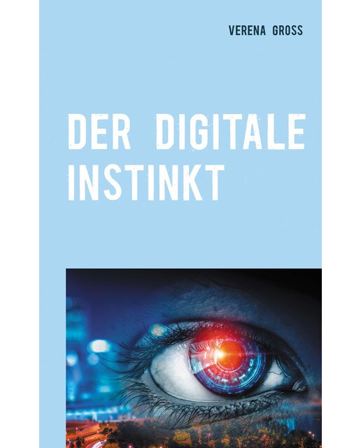 Der digitale Instinkt: Roman (Capa mole) 1