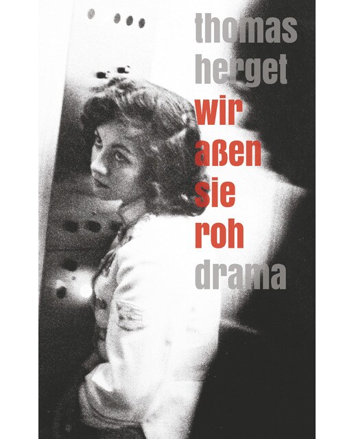 Wir aßen sie roh 1