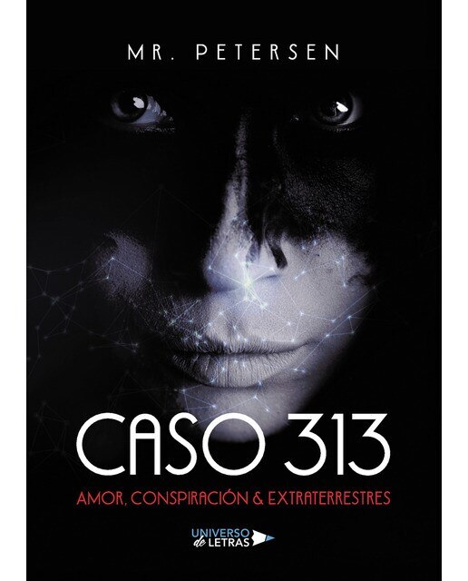 Caso 313 amor, conspiración  amp;amp; extraterrestres(Tapa blanda) 1