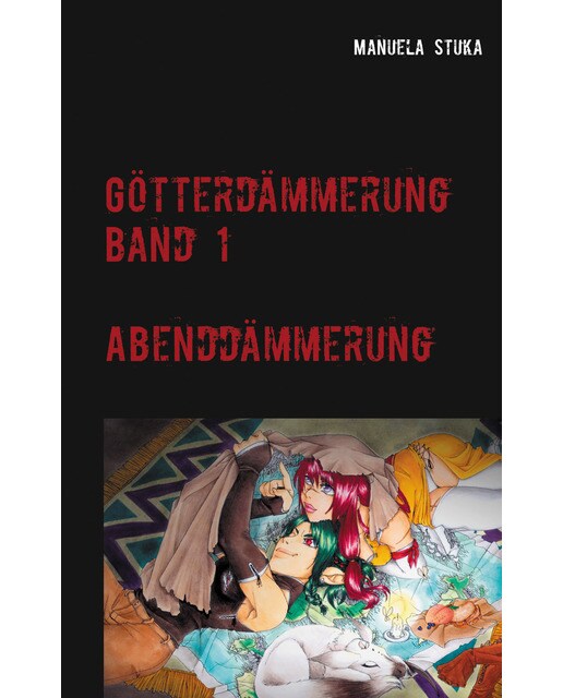 Götterdämmerung: Band 1 - abenddämmerung(Tapa blanda) 1