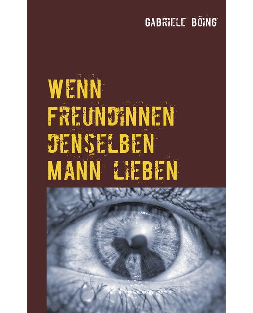 Wenn freundinnen denselben mann lieben(Tapa blanda) 1